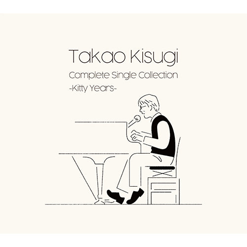 来生たかお / Takao Kisugi Complete Single Collection ～Kitty Years