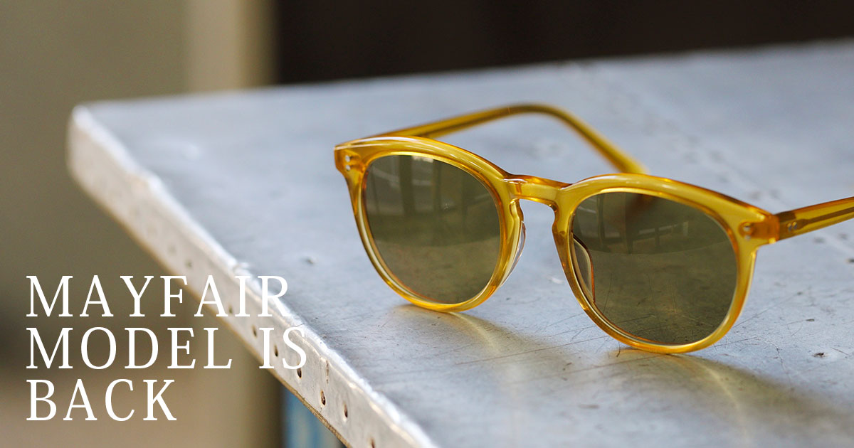 MAYFAIR IS BACK | 白山眼鏡店 HAKUSAN MEGANE