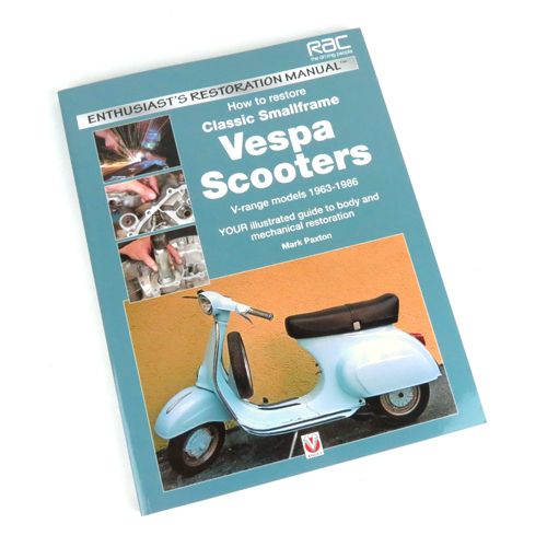 ScooterWest.com - Book 'How to Restore Classic Small Frame Vespa