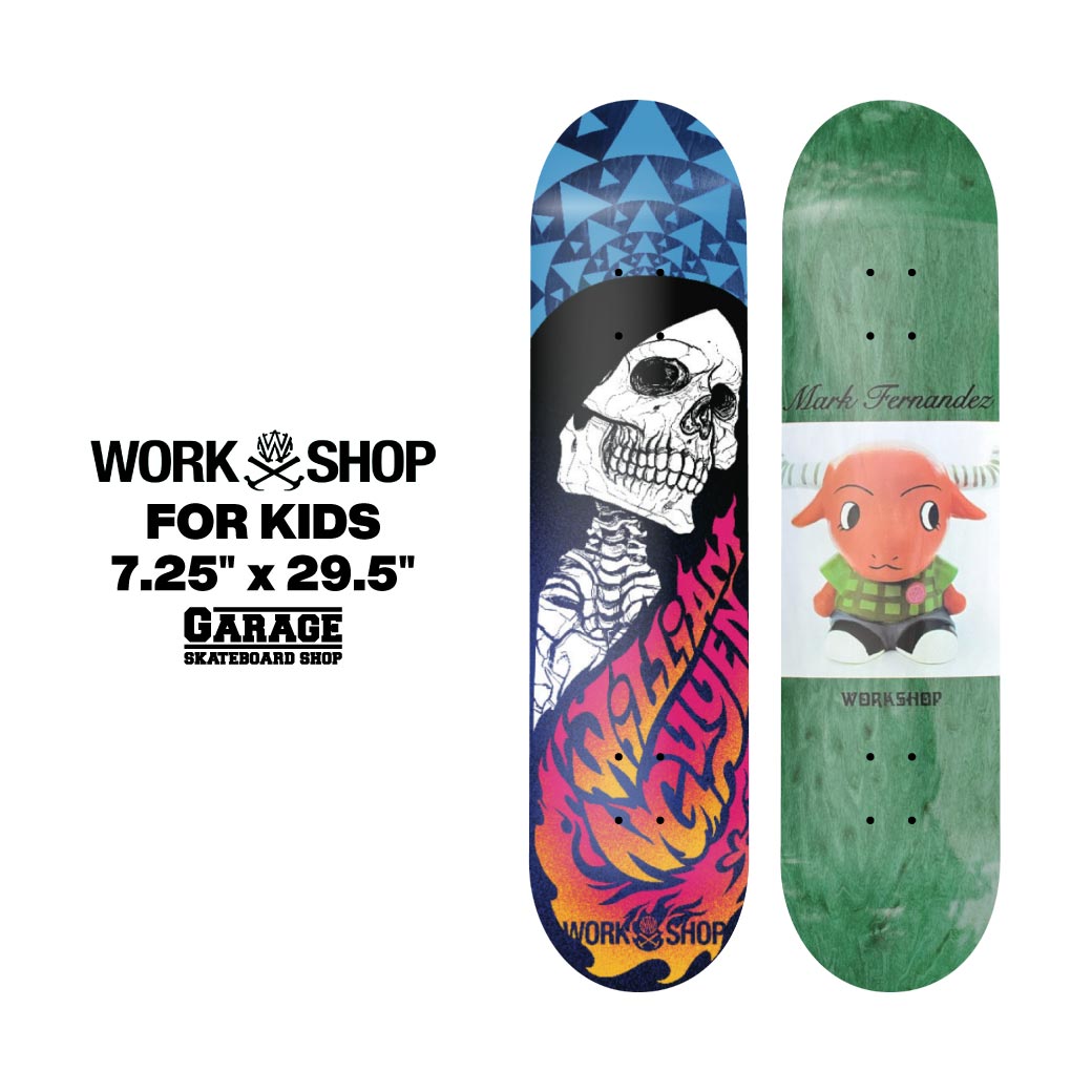 WILLY の想い溢れるキッズ 7.25 デッキをあなたに WILLYS WORKSHOP