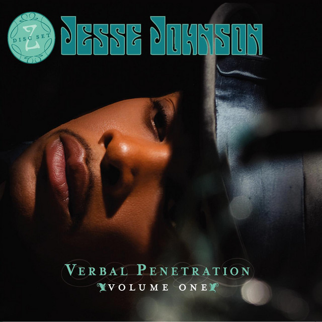 Verbal Penetration, Vol. 1 & 2 - Album by Jesse Johnson | Spotify