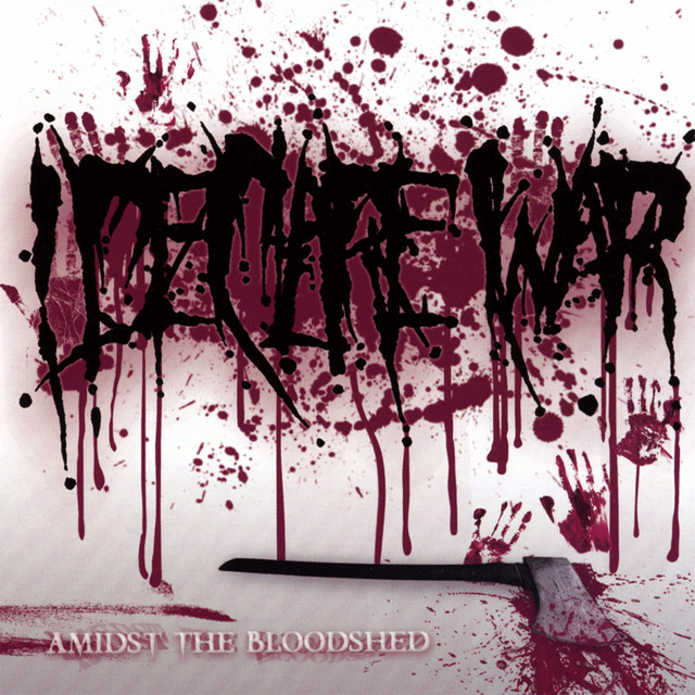 The – Amidst Bloodshed War Declare I