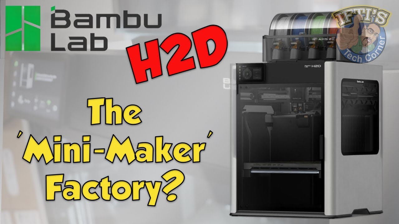 BambuLab H2D - Is this really the best dual nozzle 3D Printer