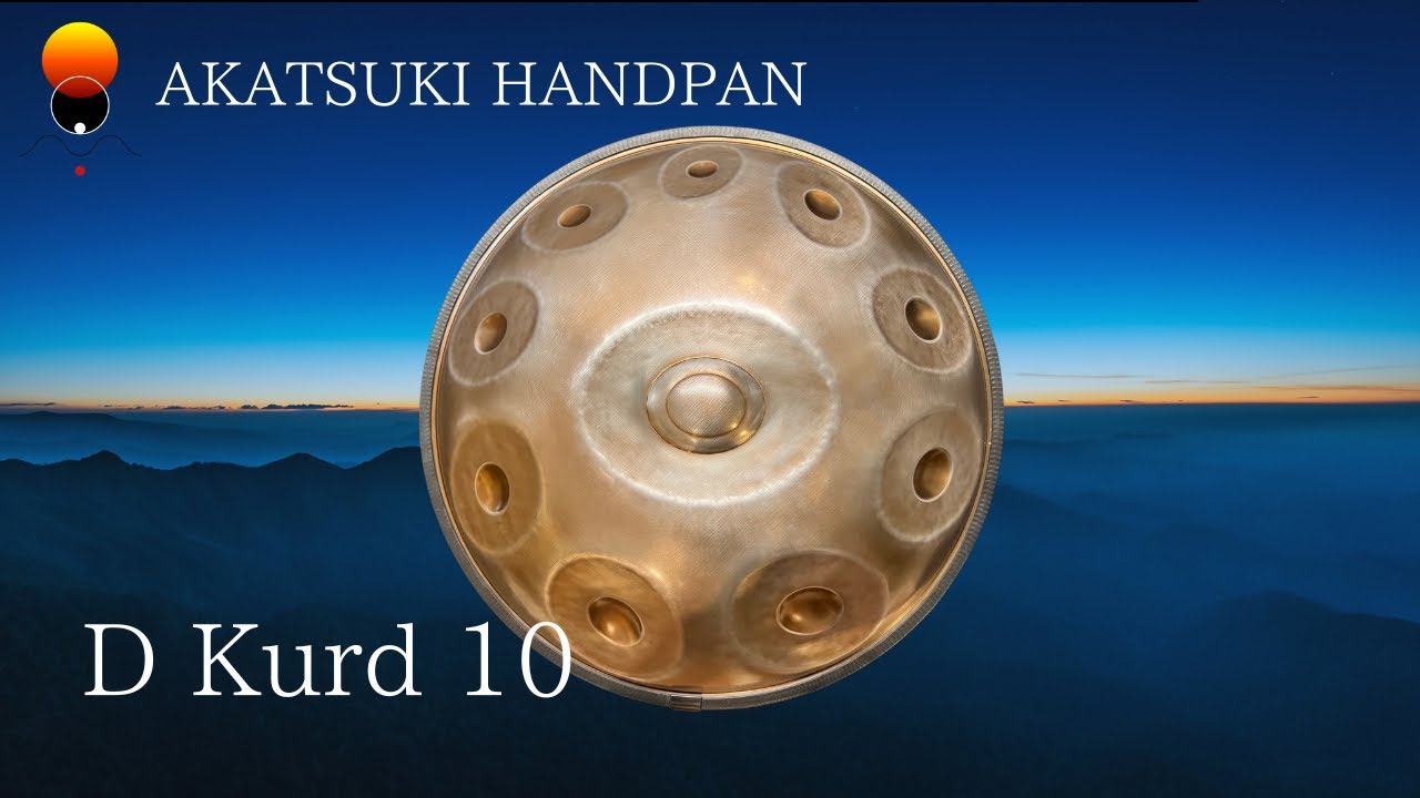 試奏動画 | D Kurd 10 | AKATSUKI HANDPAN - YouTube