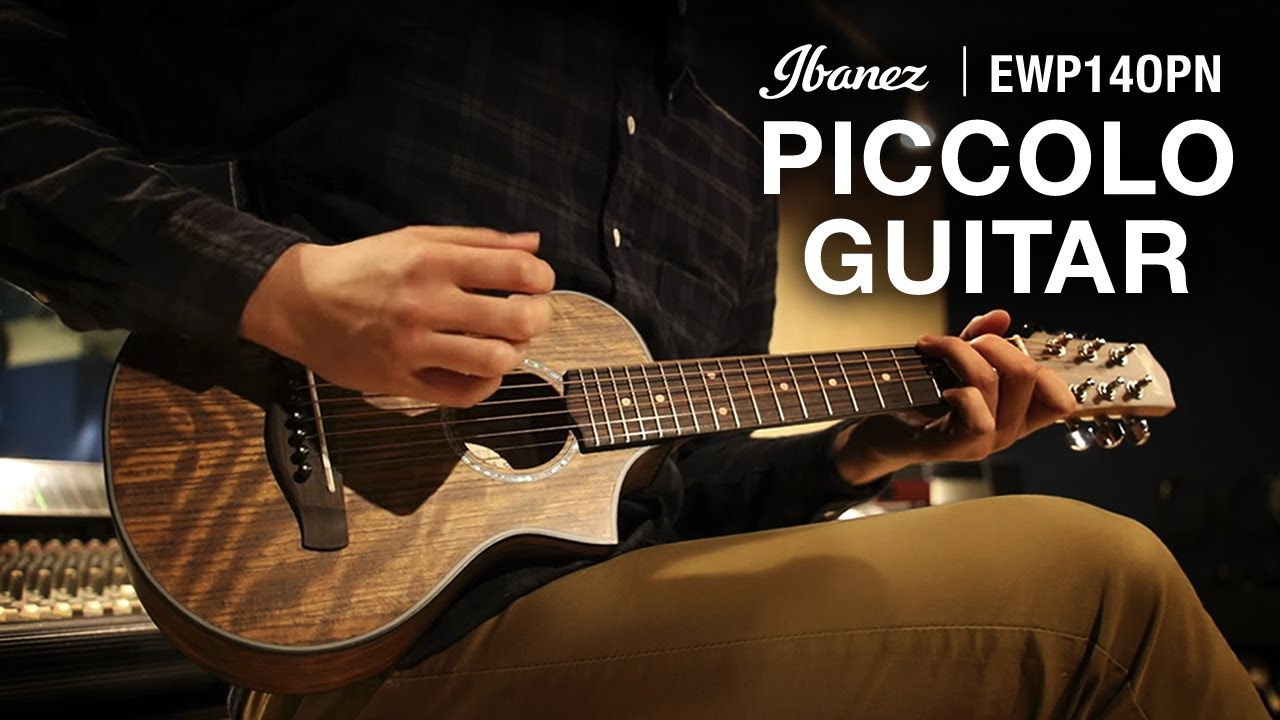 Ibanez EWP14OPN/Piccolo Guitar - YouTube