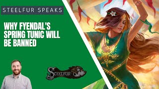 Why Fyendal's Spring Tunic is Going to be Banned - Steelfur Speaks