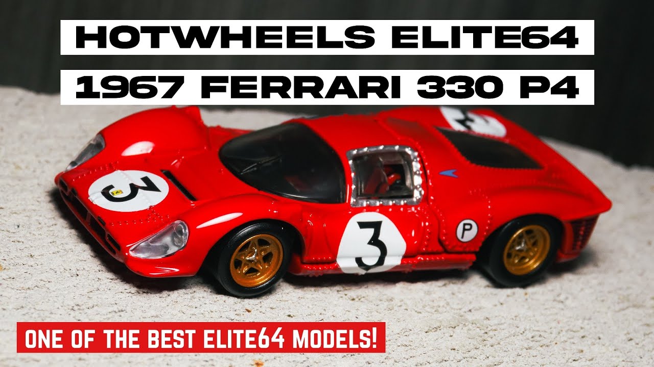 Hotwheels Elite64 — 1967 Ferrari 330 P4 | REVIEW - YouTube