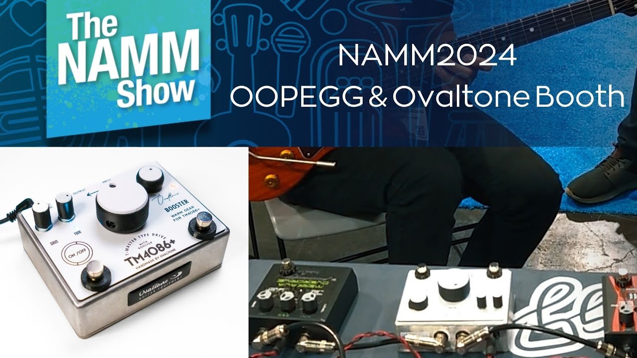 TM4086+ REV.1.2 / NAMM2024 OOPEGG & Ovaltone Booth - YouTube