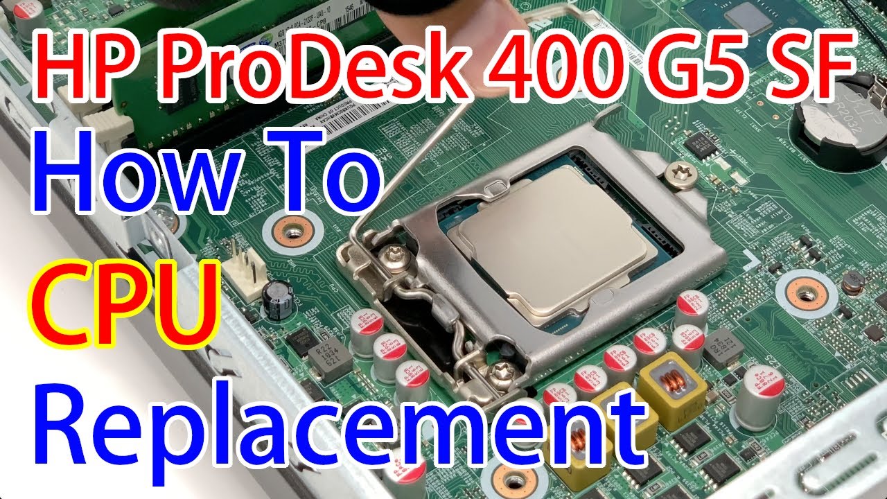 How to replace the CPU in HP ProDesk 400 G5 SF - YouTube