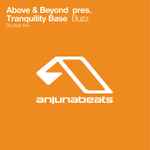 Above & Beyond Pres. Tranquility Base – Buzz | Releases | Discogs