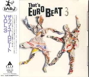 That's Eurobeat Vol. 3 – CD (Compilation), 1987 [r557820] | Discogs
