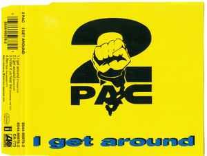 2Pac – I Get Around – CD (Maxi-Single), 1993 [r3594300] | Discogs
