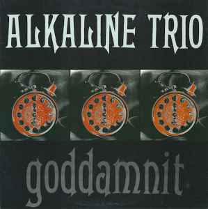 Alkaline Trio – Goddamnit – Vinyl (Clock Labels, LP, Album), 1998