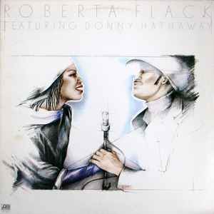 Roberta Flack Featuring Donny Hathaway – Roberta Flack Featuring