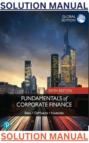 SOLUTIONS MANUAL for Fundamentals of Corporate Finance 6th Global