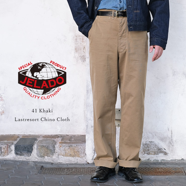 JELADO ジェラード 41 Khaki Lastresort Chino Cloth 41カーキ ラスト