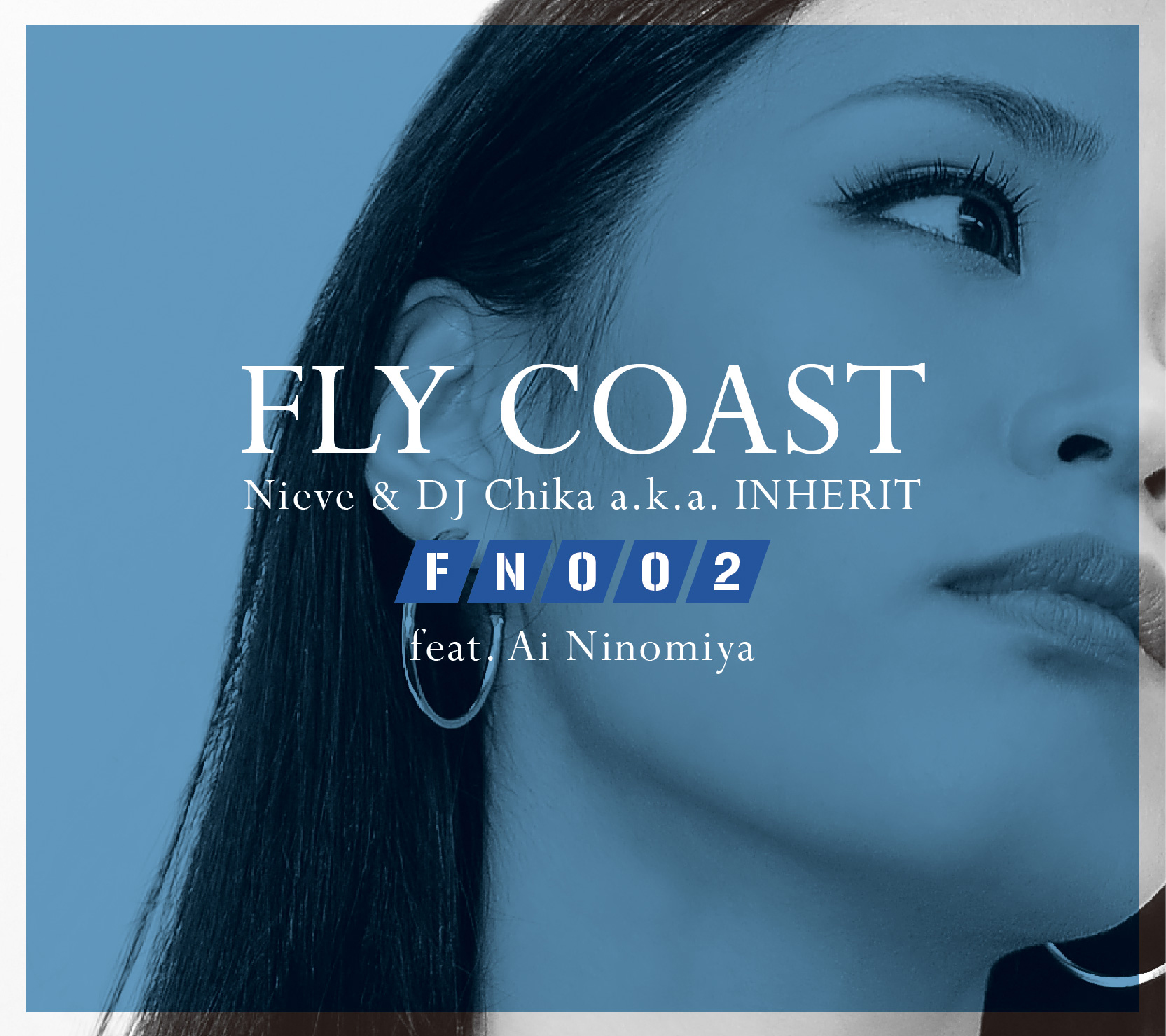 FLY COAST feat.Ai Ninomiya / Flight Number 002 - OTOTOY