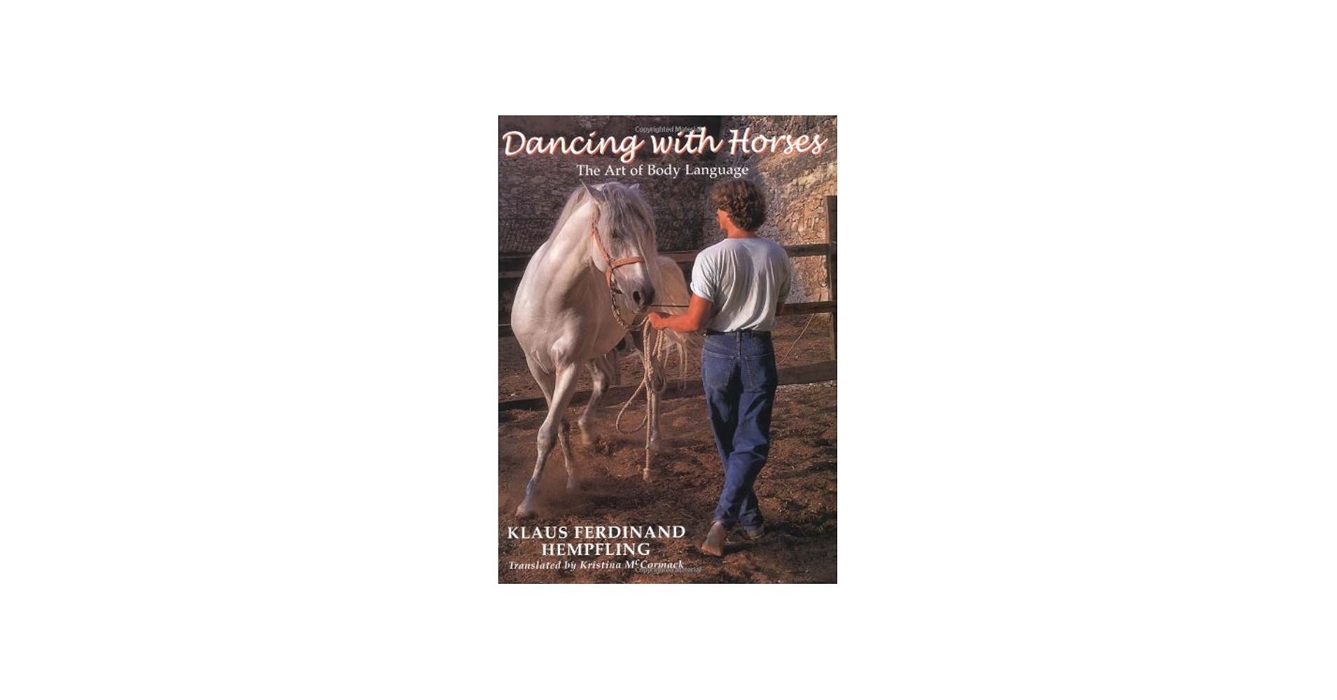 Dancing with Horses: Klaus Ferdinand Hempfling, Kristina McCormack