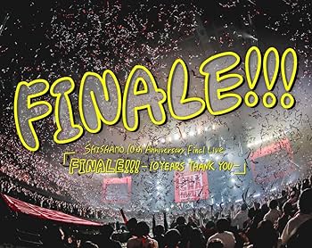 Amazon.co.jp: 10th Anniversary Final Live『FINALE!!! -10YEARS