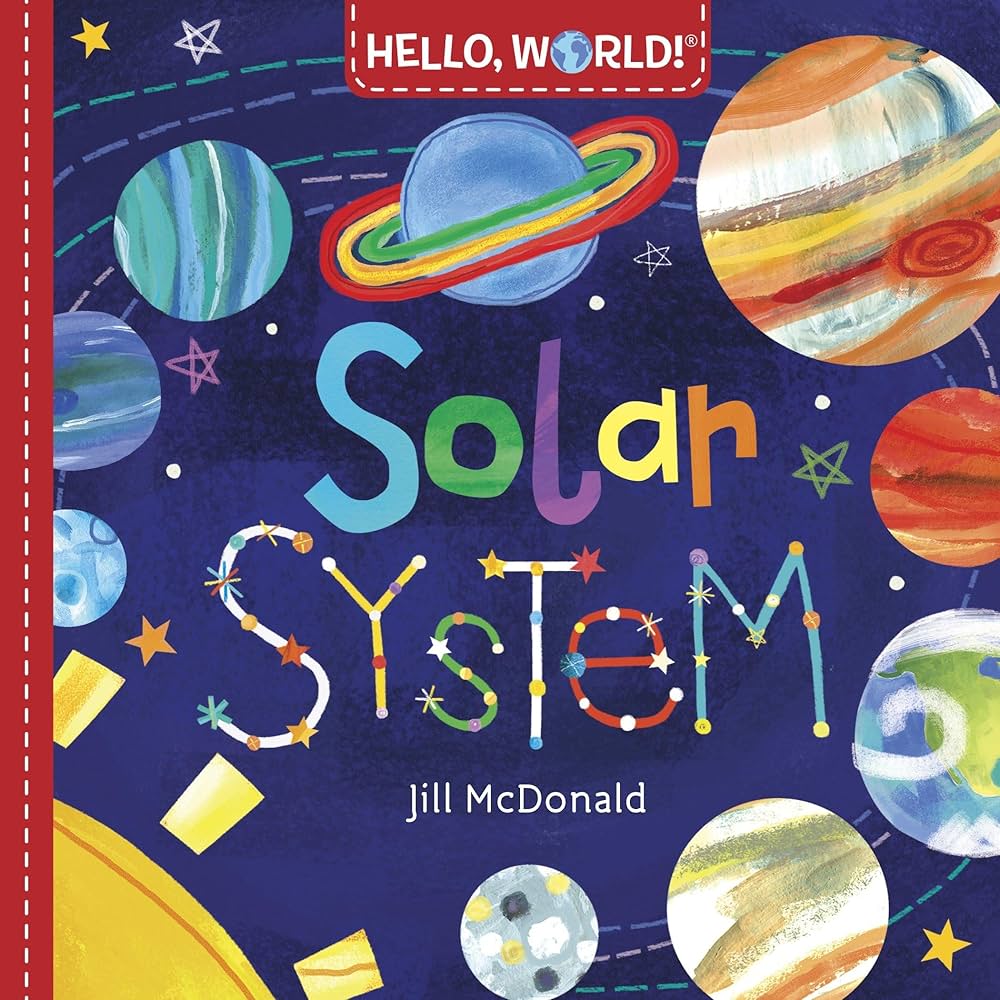 Amazon | HELLO,WORLD!:SOLAR SYSTEM(BB) | MCDONALD, JILL | Astronomy