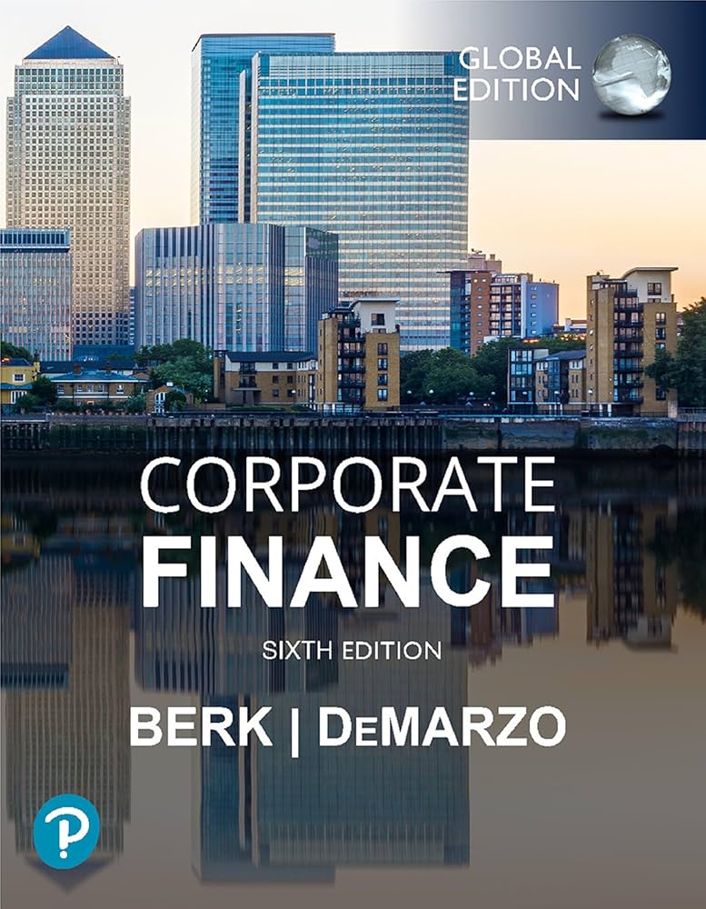 Corporate Finance, Global Edition: Jonathan Berk: 9781292446318