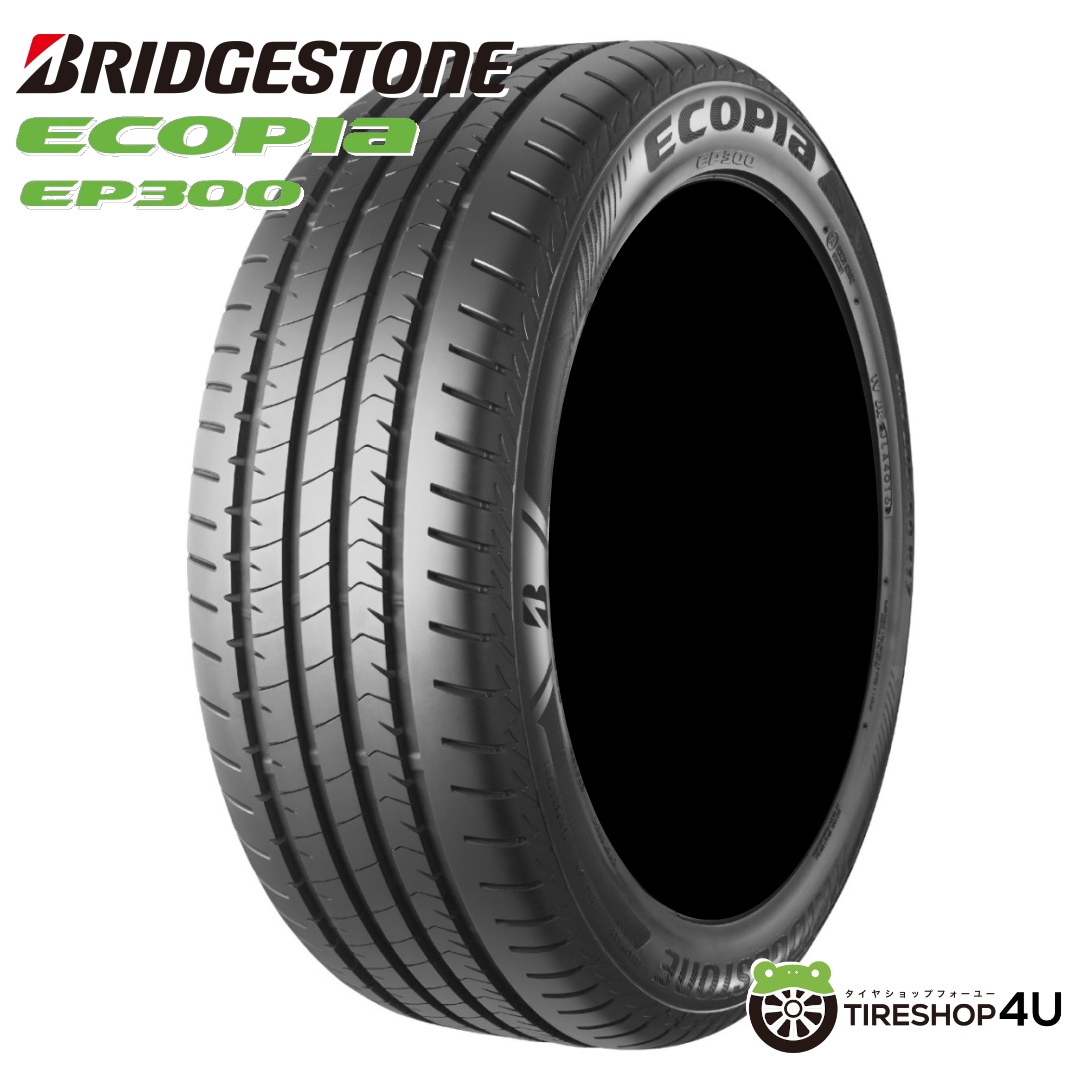 2025年製 BRIDGESTONE ECOPIA EP300 225/45R18 95W XL 225/45-18