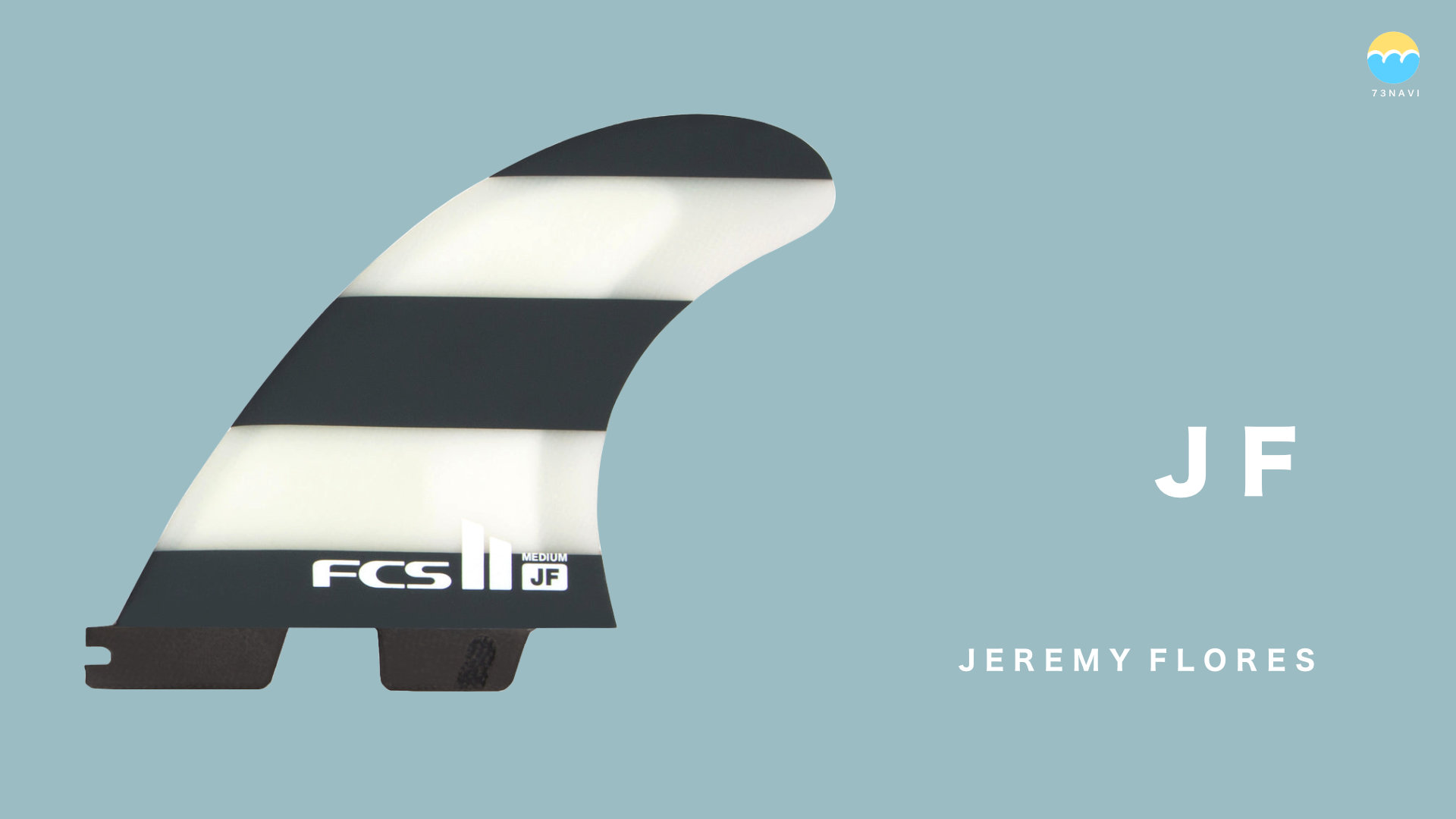 FCS2 JF（JEREMY FLORES）フィンの特徴とフィンリスト | サーフィン