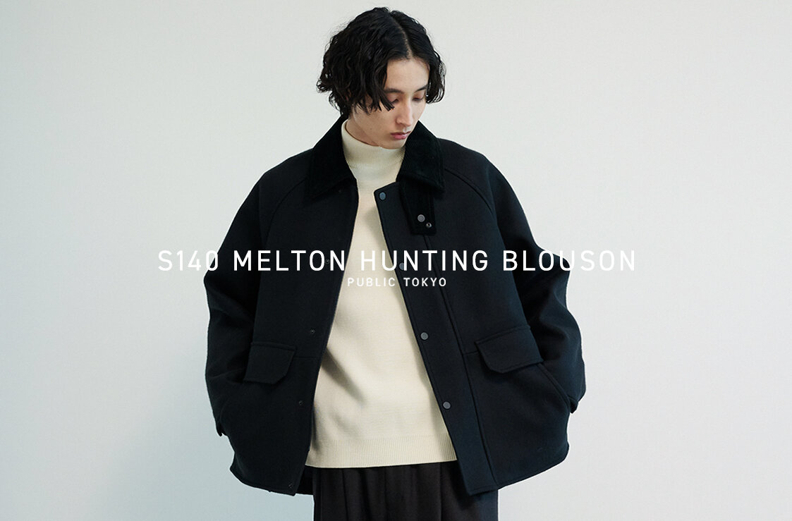 特集：S140ハンティングブルゾン - PUBLIC TOKYO