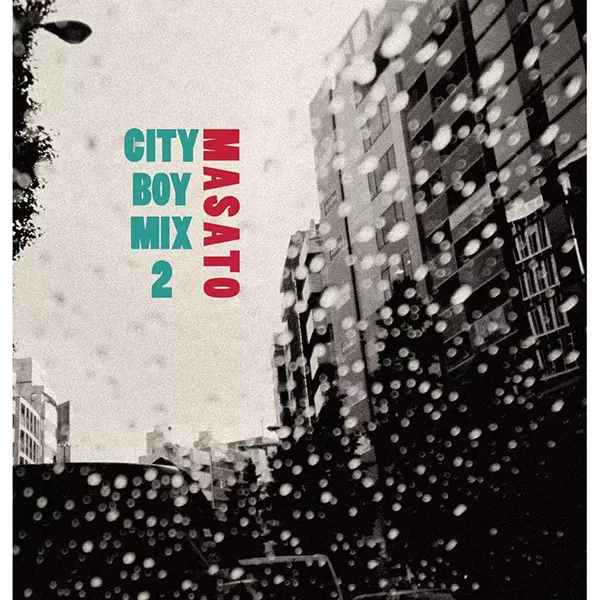 CITY BOY MIX 2/DJ MASATO (KANDYTOWN)/ディスクユニオン限定販売