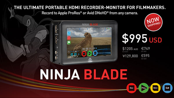 Atomos Introduces The Ninja Blade HDMI Version | ErikNaso.com