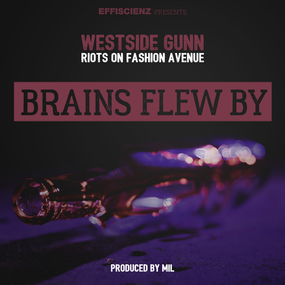 RIOTS ON FASHION AVENUE | WESTSIDE GUNN & MIL BEATS | EFFISCIENZ